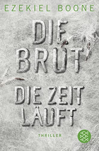 Die Brut - Die Zeit läuft: Thriller