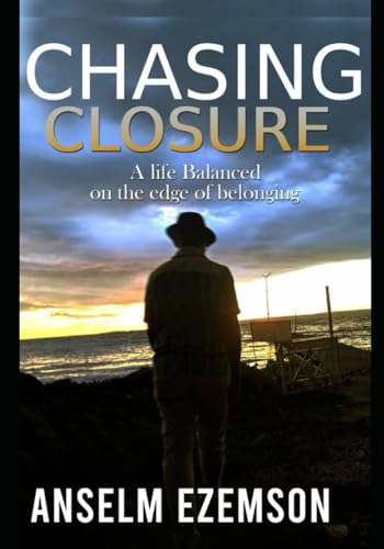 CHASING CLOSURE: A Life Balanced on The Edge of Belonging von imprint