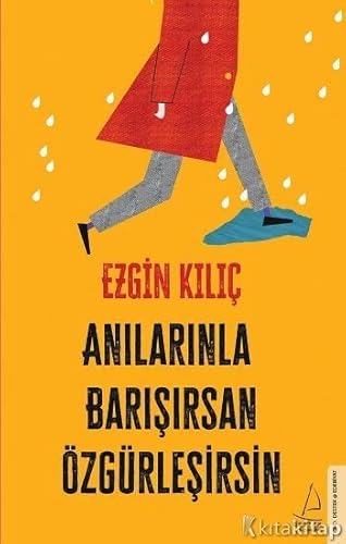 Anilarinla Barisirsan Özgürlesirsin