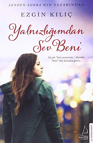 Yalnızlığımdan Sev Beni