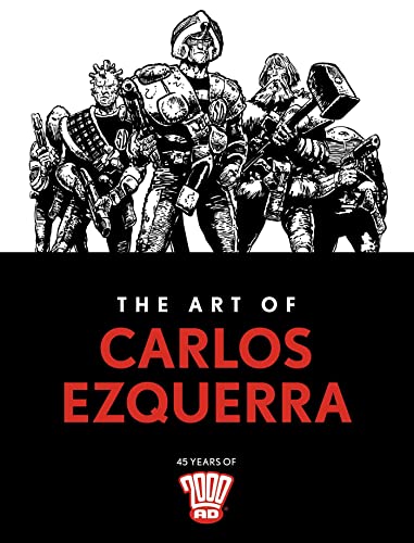The Art of Carlos Ezquerra (The Art of 2000 AD) von 2000 AD
