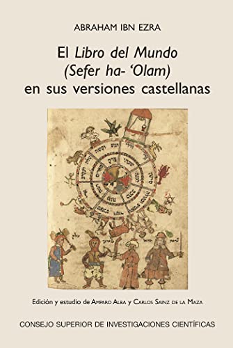 El libro del Mundo (Sefer Ha-'Olam) en sus versiones castellanas (Estudios Hispano-Judios Mevievales, Band 3) von Consejo Superior de Investigaciones Científicas
