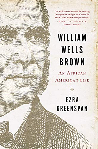 William Wells Brown: An African American Life von Norton & Company