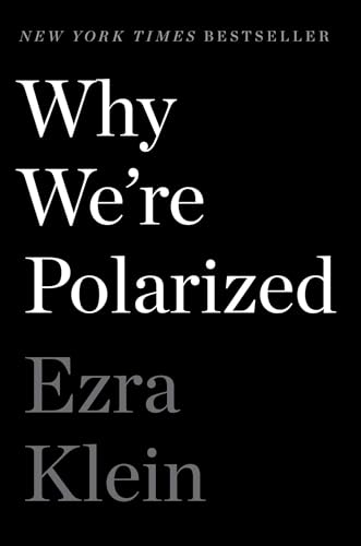 Why We're Polarized Why We're Polarized