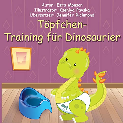 Töpfchen-Training für Dinosaurier von Createspace Independent Publishing Platform