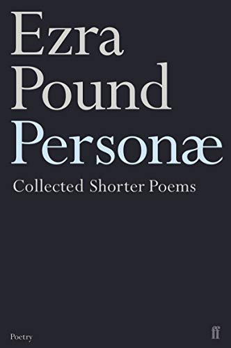 Personae: The Shorter Poems of Ezra Pound von Faber & Faber