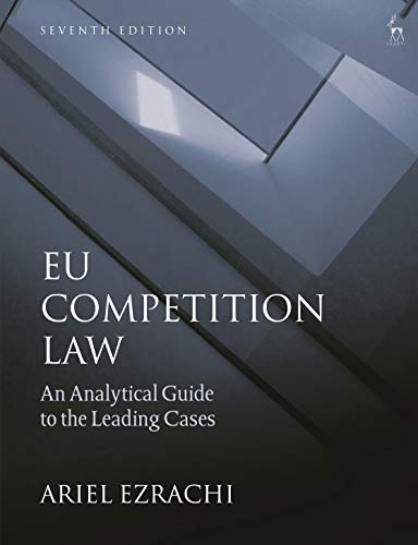 EU Competition Law: An Analytical Guide to the Leading Cases von Hart Publishing
