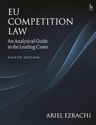 EU Competition Law: An Analytical Guide to the Leading Cases von Hart Publishing