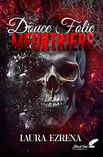 DOUCE FOLIE MEURTRIERE von BLACK INK