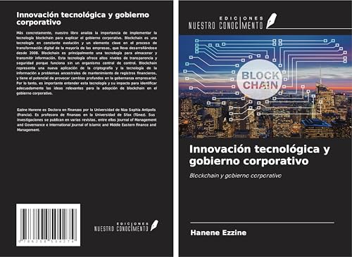 Innovación tecnológica y gobierno corporativo: Blockchain y gobierno corporativo von Ediciones Nuestro Conocimiento
