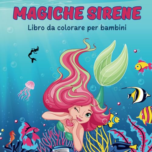 Magiche Sirene - Libro da colorare per bambini 4+. von Independently published