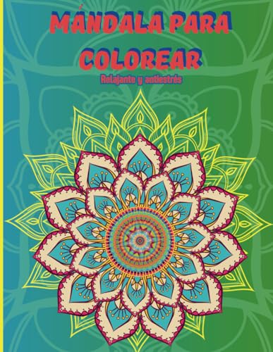 Mandala para colorear: relajarse y aliviar el estrés von Independently published