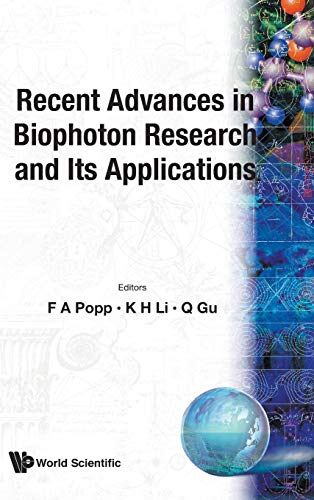 RECENT ADVANCES IN BIOPHOTON RESEARCH AND ITS APPLICATIONS von World Scientific Publishing Company