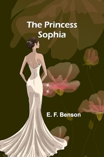 The Princess Sophia von Alpha Edition