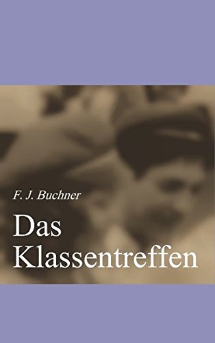 Das Klassentreffen Das Klassentreffen von BoD - Books on Demand