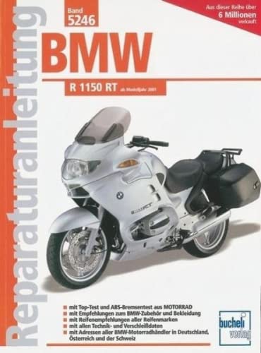 BMW R 1150 RT: ab Modelljahr 2001 (Reparaturanleitungen) von Bucheli Verlags AG