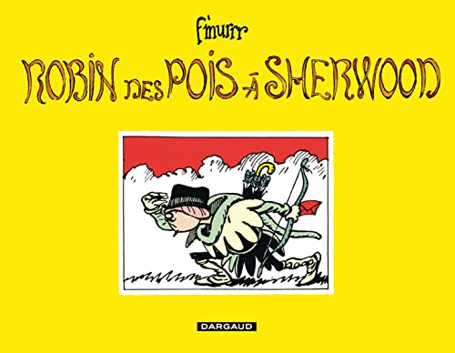 Robin des Pois à Sherwood - Tome 0 - Robin des Pois à Sherwood von DARGAUD