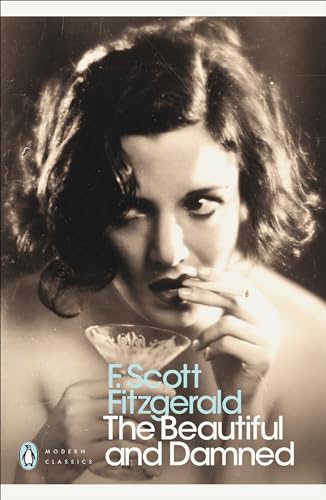 The Beautiful and Damned (Penguin Modern Classics) von Penguin Classics