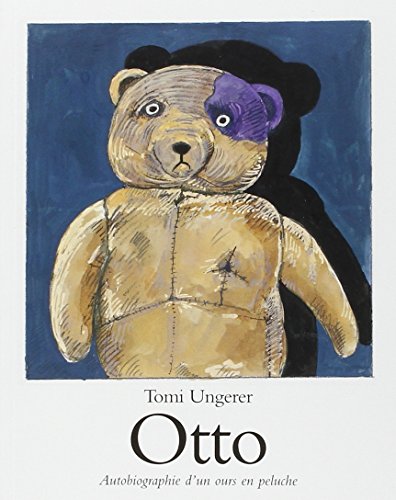 Otto: AUTOBIOGRAPHIE D'UN OURS EN PELUCHE