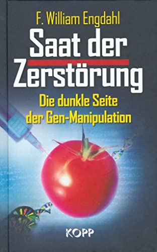 Saat der Zerstörung: Die dunkle Seite der Gen-Manipulation