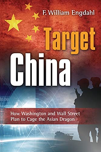Target: China: How Washington and Wall Street Plan to Cage the Asian Dragon von Progressive Press