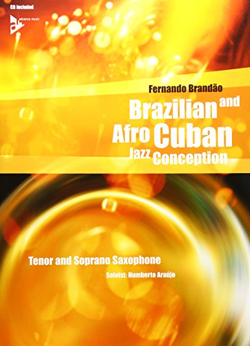 BRAZILIAN & AFRO CUBAN JAZZ CONCEPTION SAXOPHONE +CD