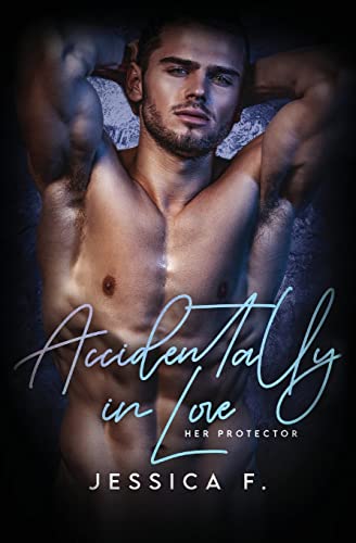 Accidentally In Love: Milliardär Liebesromane (Unwiderstehliche Brüder, Band 12)