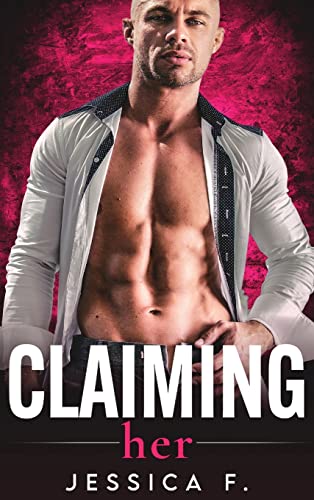 Claiming Her: Liebesroman (Accidental Love)