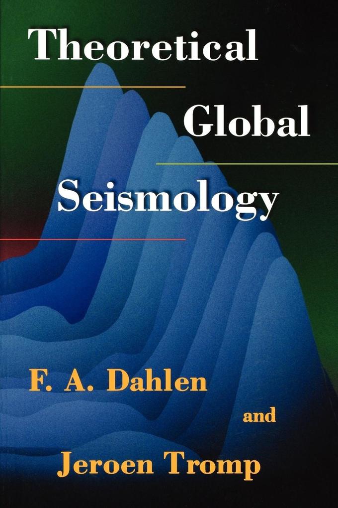 Theoretical Global Seismology von Princeton University Press