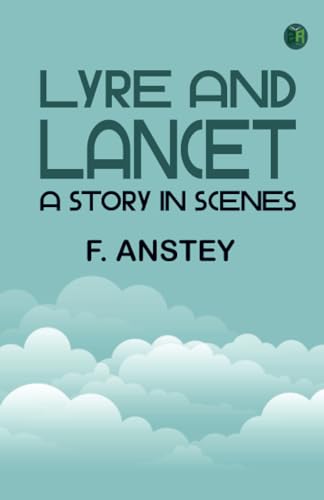 Lyre and Lancet: A Story in Scenes von Zinc Read