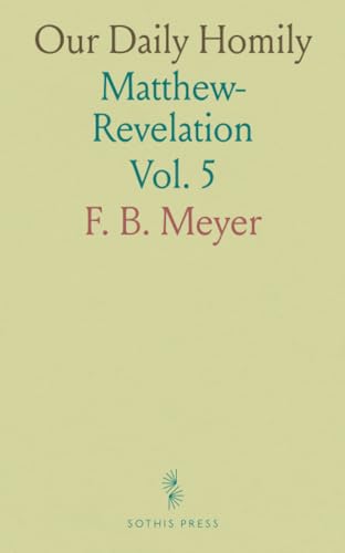 Our Daily Homily: Matthew-Revelation von Sothis Press