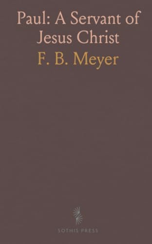 Paul: A Servant of Jesus Christ von Sothis Press