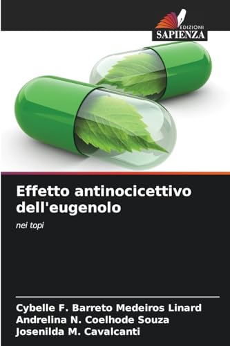 Effetto antinocicettivo dell'eugenolo: nei topi von Edizioni Sapienza
