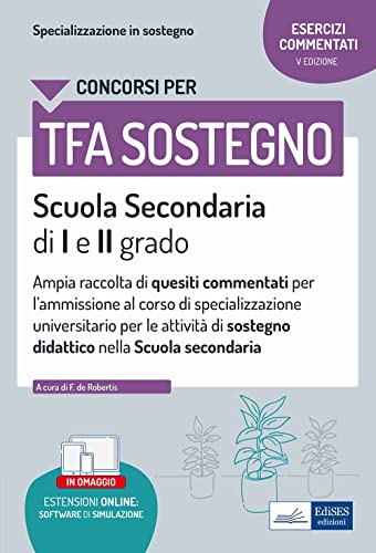 Concorsi per TFA SOSTEGNO Scuola Secondaria di I e II grado (Concorso a Cattedra) von EdiSES