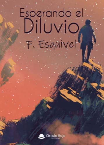 Esperando el diluvio von Grupo Editorial Círculo Rojo SL