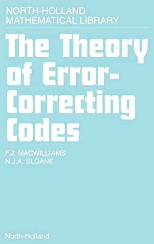 The Theory of Error-Correcting Codes (Volume 16) (North-Holland Mathematical Library, Volume 16)