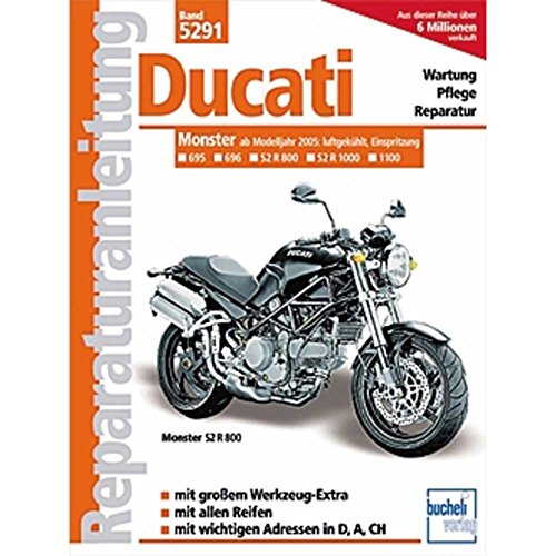 Ducati Monster: ab Modelljahr 2005 (Reparaturanleitungen)