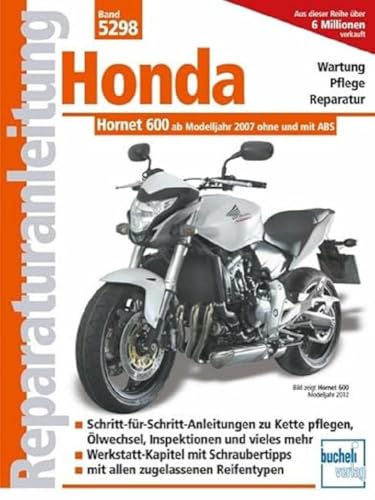 Honda Hornet 600 (PC 41): Einspritzer ohne und mit ABS ab Modelljahr 2007 (Reparaturanleitungen)