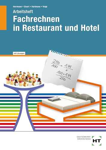 Fachrechnen in Restaurant und Hotel - Arbeitsheft mit eingetragenen Lösungen