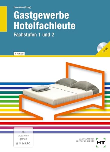 Gastgewerbe Hotelfachleute Fachstufen 1 und 2 Gastgewerbe Hotelfachleute Fachstufen 1 und 2 von VERLAG HANDWERK UND TECHNIK