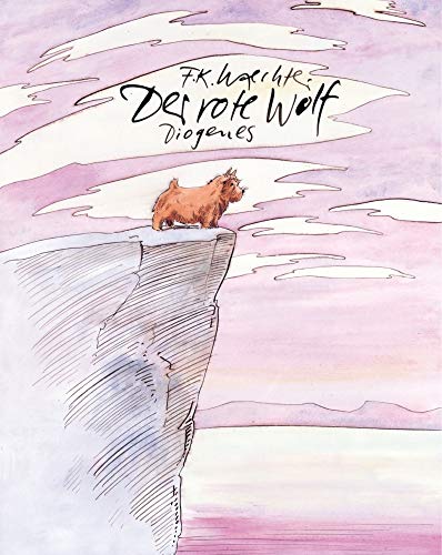 Der rote Wolf: Ausgezeichnet mit dem Deutschen Jugendliteraturpreis 1999 (Kinderbücher) von Diogenes Verlag AG