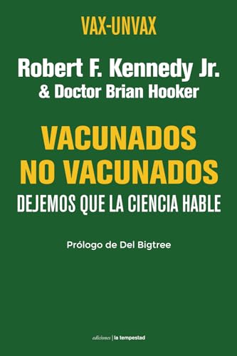 Vacunados - No Vacunados: Dejemos que la ciencia hable (Fuera de colección, Band 0) von Ediciones La Tempestad