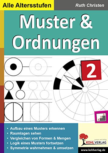Muster und Ordnungen 2: Erste Übungen zum geometrischen Verständnis von KOHL VERLAG Der Verlag mit dem Baum