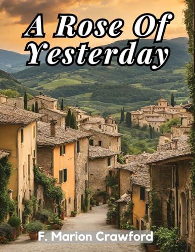 A Rose Of Yesterday von Magic Publisher