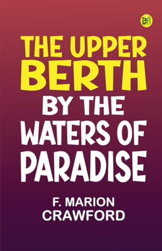 The Upper Berth By the Waters of Paradise von Zinc Read