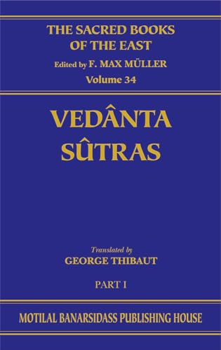 Vedanta Sutras: With the Commentary by Sankarakarya (Part- I): The Sacred Books of the East (Volume 34)