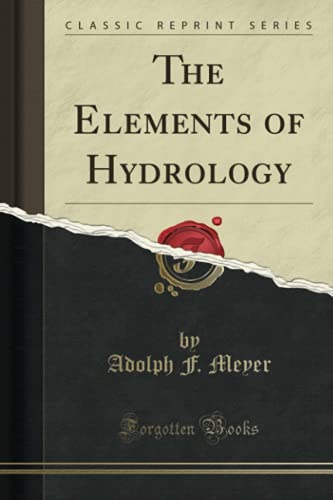 The Elements of Hydrology (Classic Reprint) von Forgotten Books
