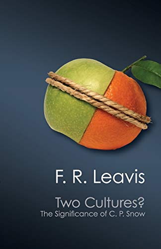 The Two Cultures?: The Significance Of C. P. Snow (Canto Classics) von Cambridge University Press