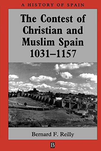 THE CON OF CHRIS MUSLIN SPAI: 1031-1157 (A History of Spain) von Wiley-Blackwell