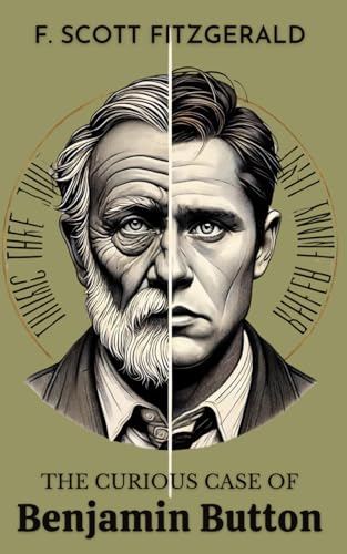 The Curious Case of Benjamin Button The Curious Case of Benjamin Button von Independently published